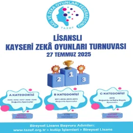 KAYSERİ ZEKA OYUNLARI TURNUVASI 27 TEMMUZ KAYSERİ İLİMİZDE YAPILACAKTIR.